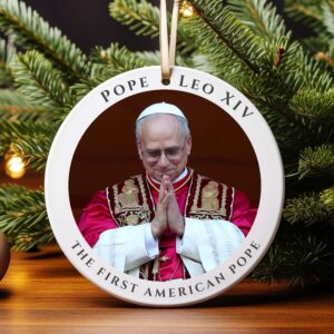 Pope Leo XIV Ornament: First American Pope, Religious Keepsake (Made in USA)