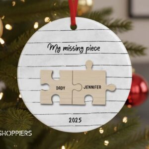 My Missing Piece Custom Couples Ceramic Ornament, The Year I Found, Christmas 2025 Gift, Newly Wed Keepsake, Holiday Decor Ornament